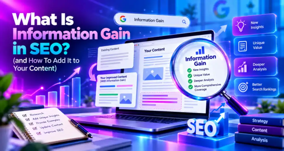 Information Gain in SEO: How to Create Content That Stands Out in 2026